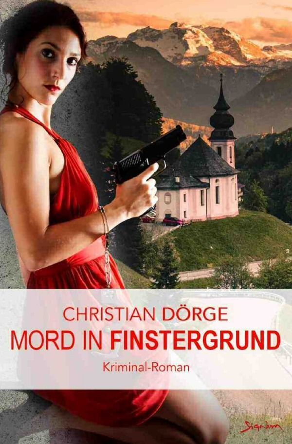 Cover: 9783758418907 | Mord in Finstergrund | Ein Krimi aus Oberbayern. DE | Christian Dörge