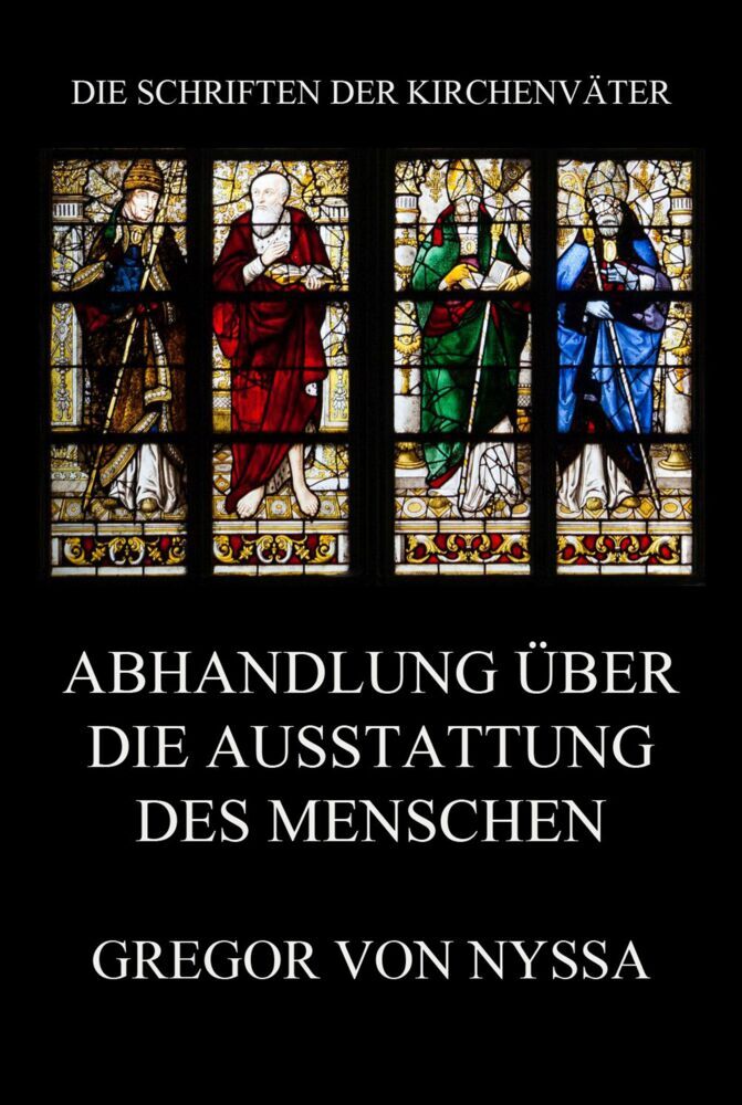 Cover: 9783849667870 | Abhandlung über die Ausstattung des Menschen | Gregor von Nyssa | Buch