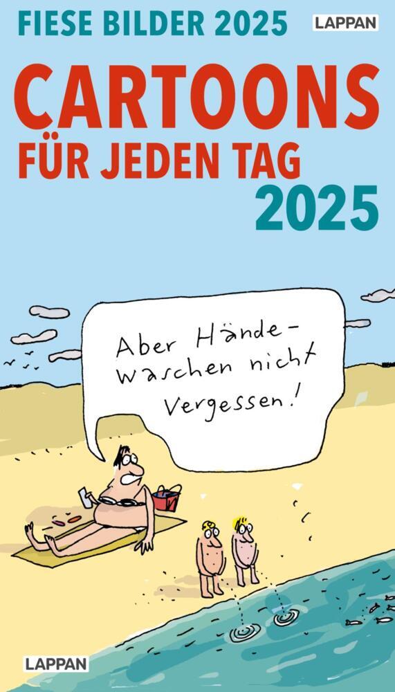 Cover: 9783830321361 | Fiese Bilder Cartoons für jeden Tag 2025: Tagesabreißkalender | 640 S.