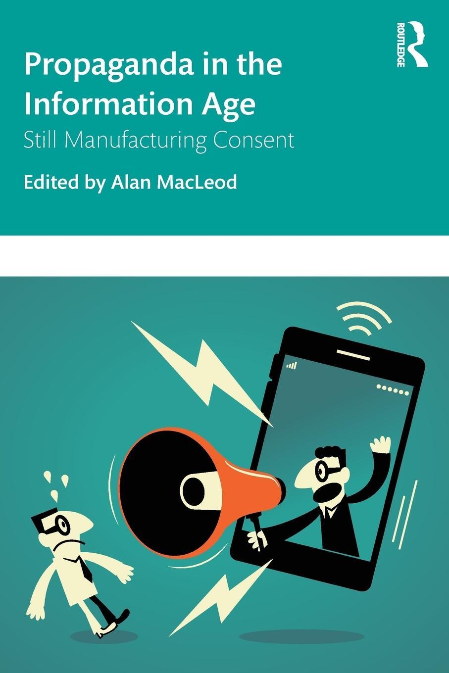 Cover: 9781138366404 | Propaganda in the Information Age | Still Manufacturing Consent | Buch