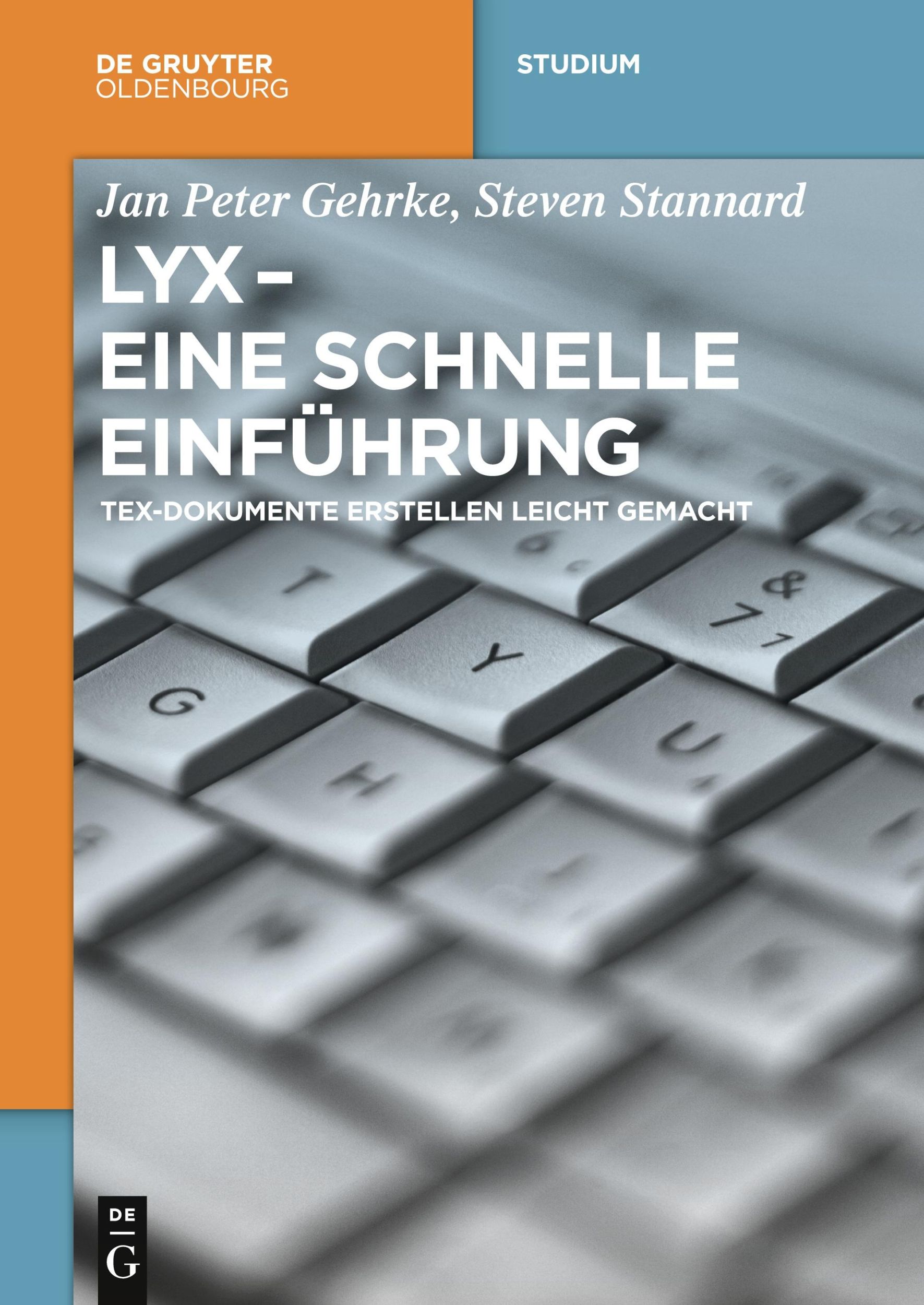 Cover: 9783110441444 | LyX - Eine schnelle Einführung | Steven Stannard (u. a.) | Taschenbuch