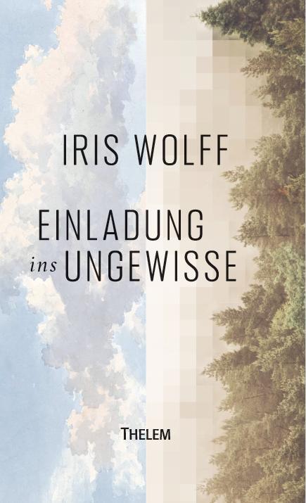 Cover: 9783959087155 | Einladung ins Ungewisse | Luftwurzeln und Einbäume | Iris Wolff | Buch