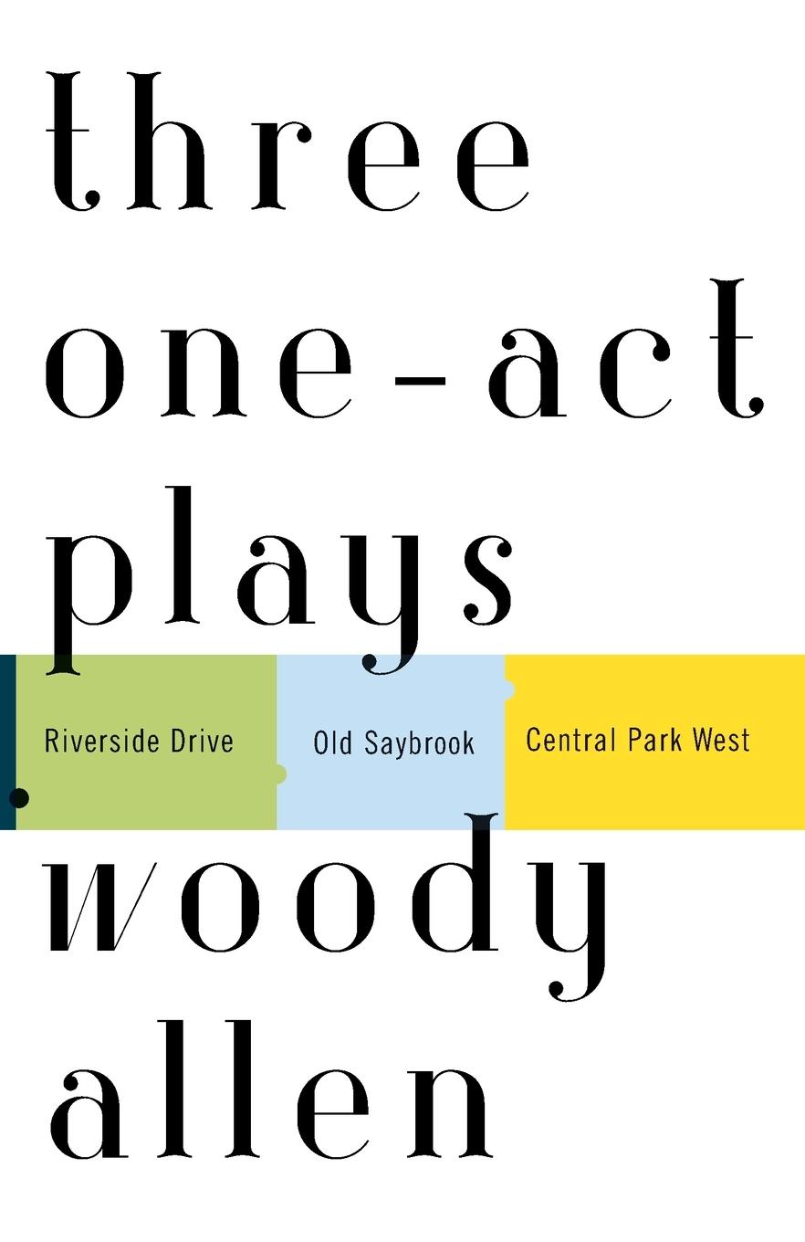 Cover: 9780812972443 | Three One-Act Plays | Riverside Drive Old Saybrook Central Park West