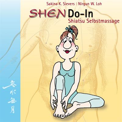 Cover: 9783943986112 | ShenDo-In Shiatsu Selbstmassage | Sakina K. Sievers (u. a.) | 44 S.