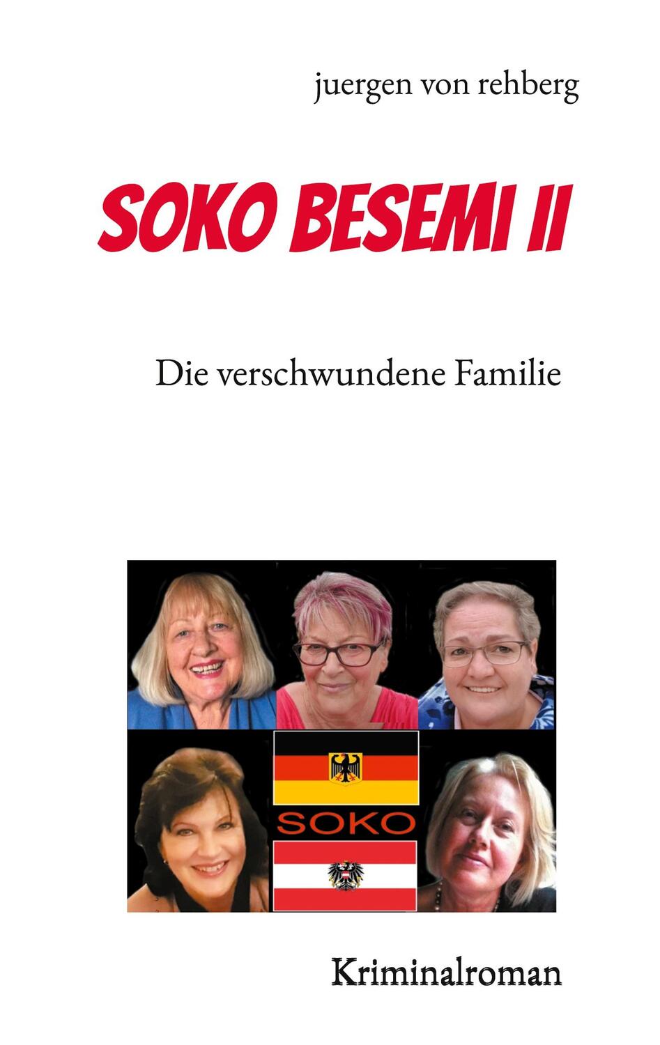 Cover: 9783754339916 | Soko Besemi II | juergen von rehberg | Taschenbuch | Books on Demand