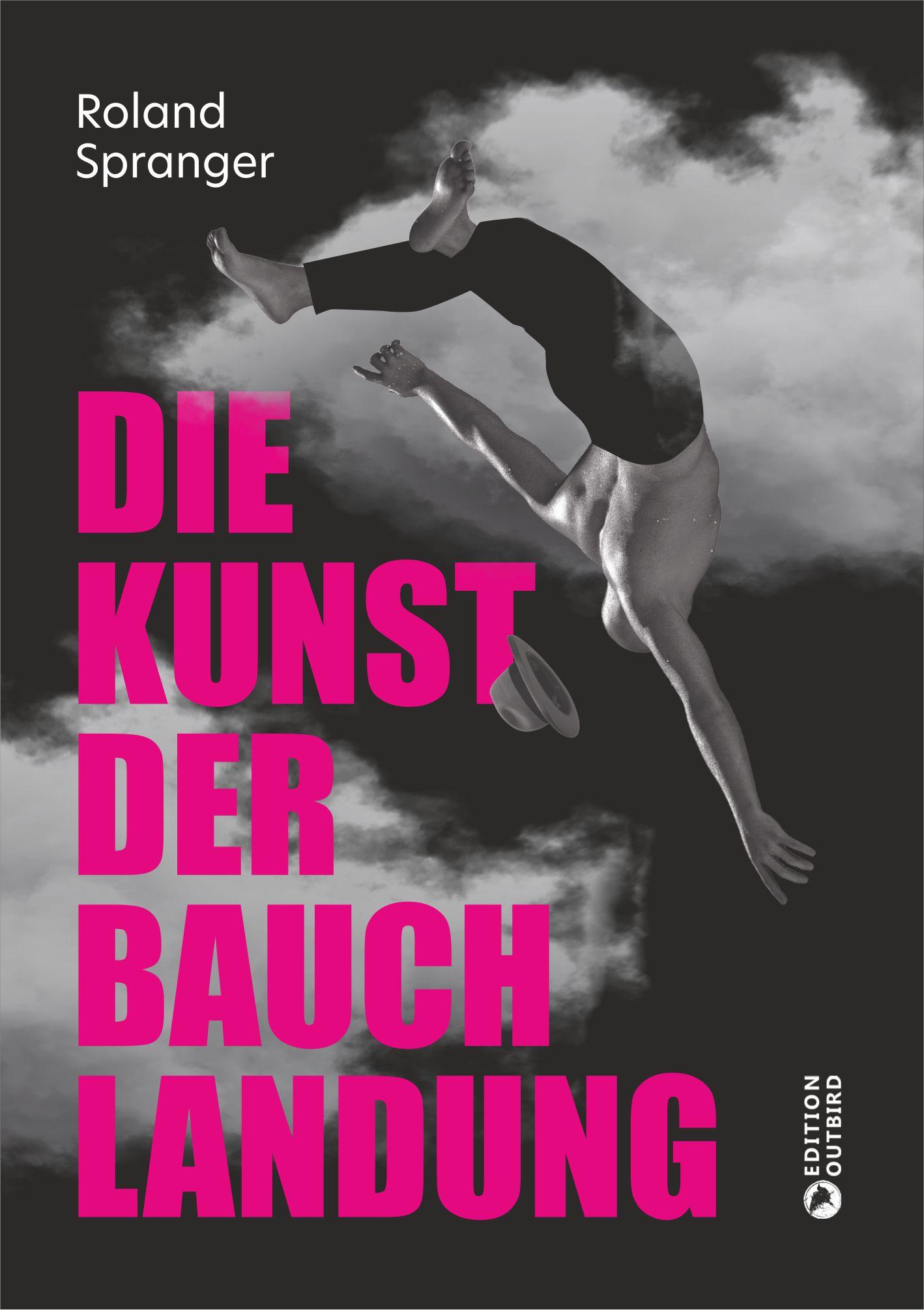 Cover: 9783948887810 | Die Kunst der Bauchlandung | Roland Spranger | Taschenbuch | 228 S.