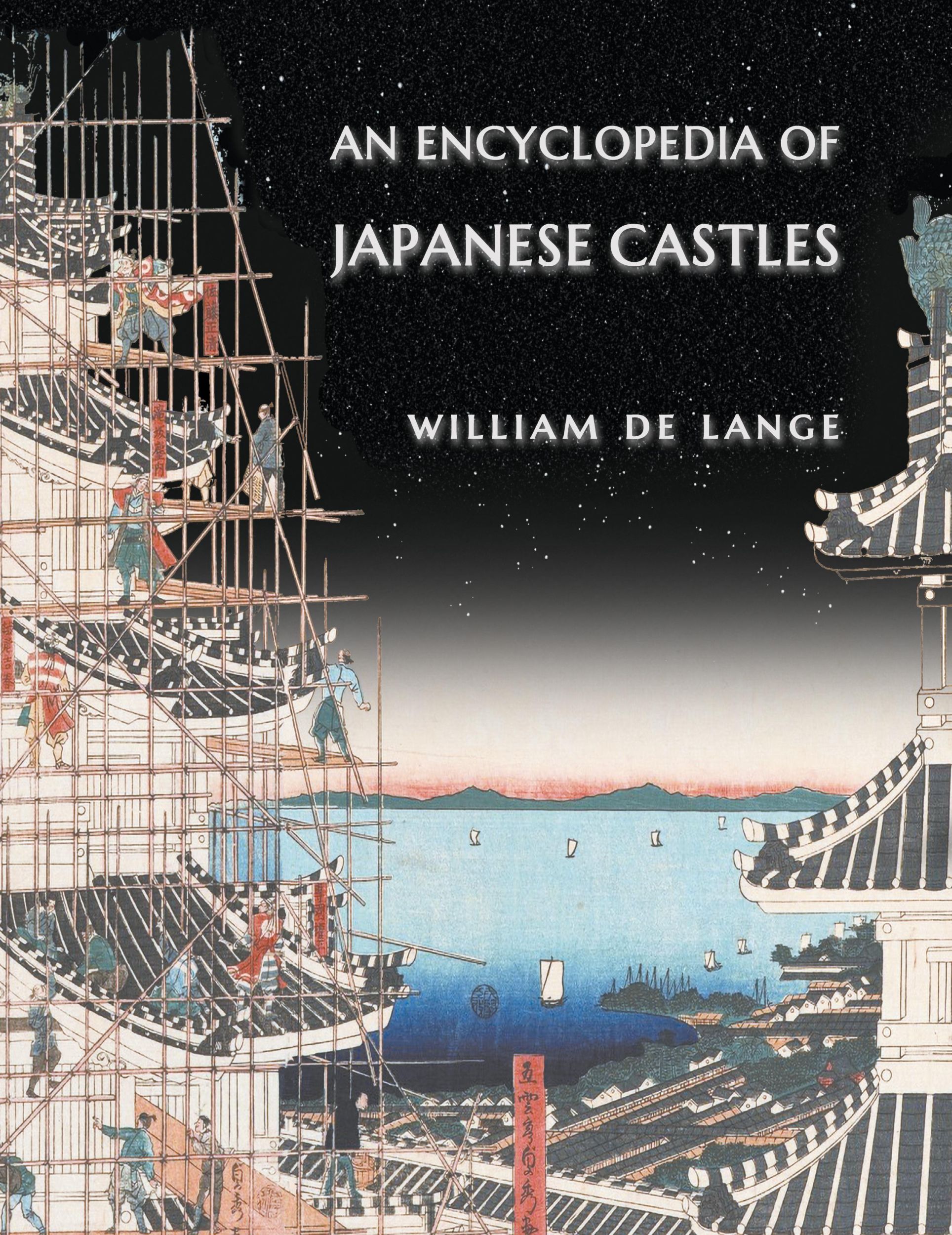 Cover: 9789492722348 | An Encyclopedia of Japanese Castles | William De Lange | Taschenbuch