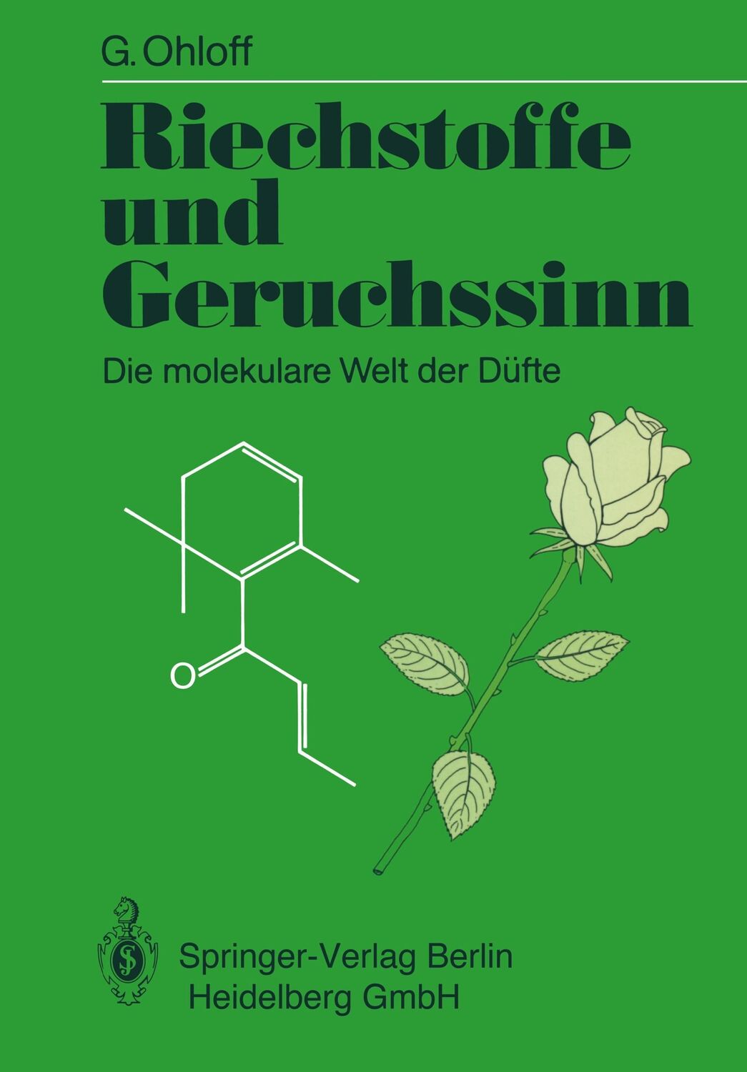 Cover: 9783540525608 | Riechstoffe und Geruchssinn | Die molekulare Welt der Düfte | Ohloff