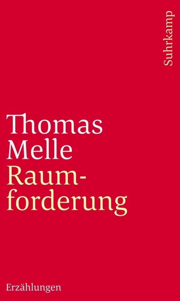 Cover: 9783518240458 | Raumforderung | Erzählungen | Thomas Melle | Taschenbuch | 201 S.