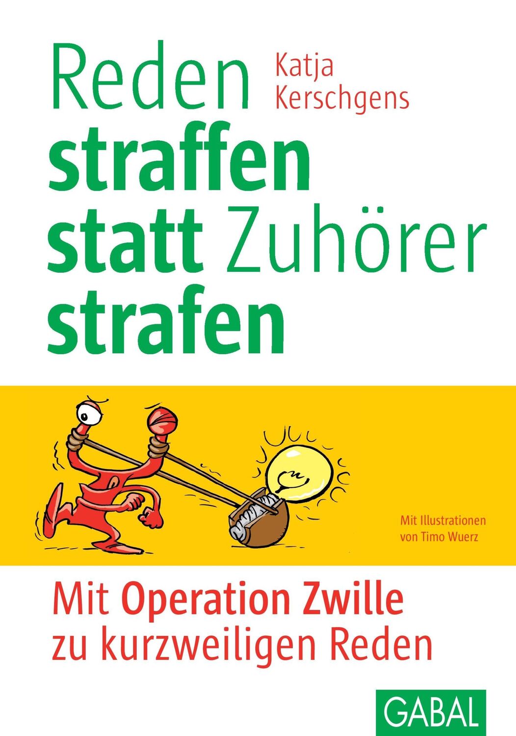 Cover: 9783869361871 | Reden straffen statt Zuhörer strafen | Katja Kerschgens | Buch | 2016