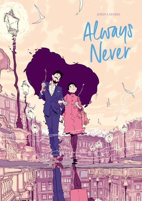 Cover: 9781506731377 | Always Never | Jordi Lafebre (u. a.) | Buch | Englisch | 2022