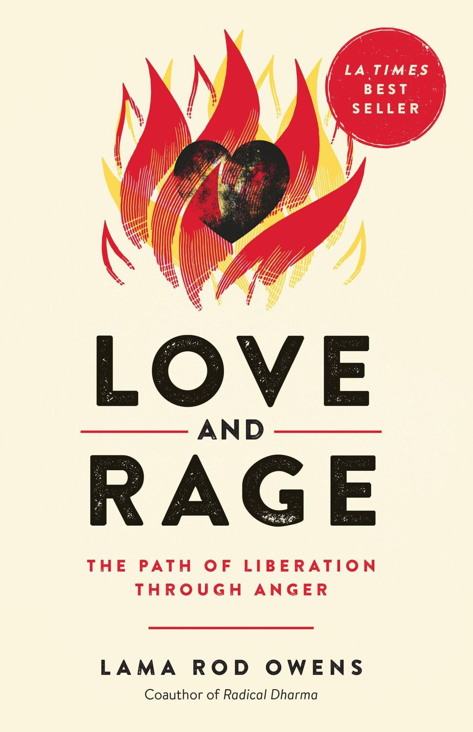 Cover: 9781623174095 | Love and Rage: The Path of Liberation Through Anger | Lama Rod Owens