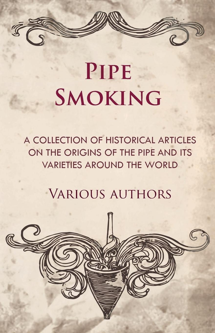 Cover: 9781447414063 | Pipe Smoking - A Collection of Historical Articles on the Origins...