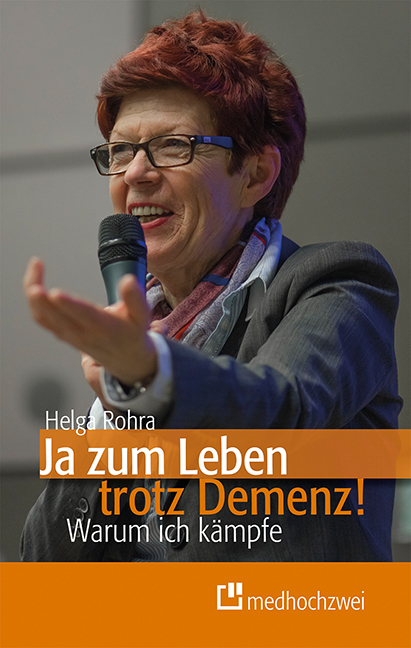 Cover: 9783862162833 | Ja zum Leben trotz Demenz! | Warum ich kämpfe | Helga Rohra | Buch