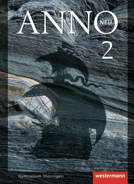 Cover: 9783141114065 | ANNO neu 2. Schülerband. Gymnasium. Thüringen | Buch | Deutsch | 2013