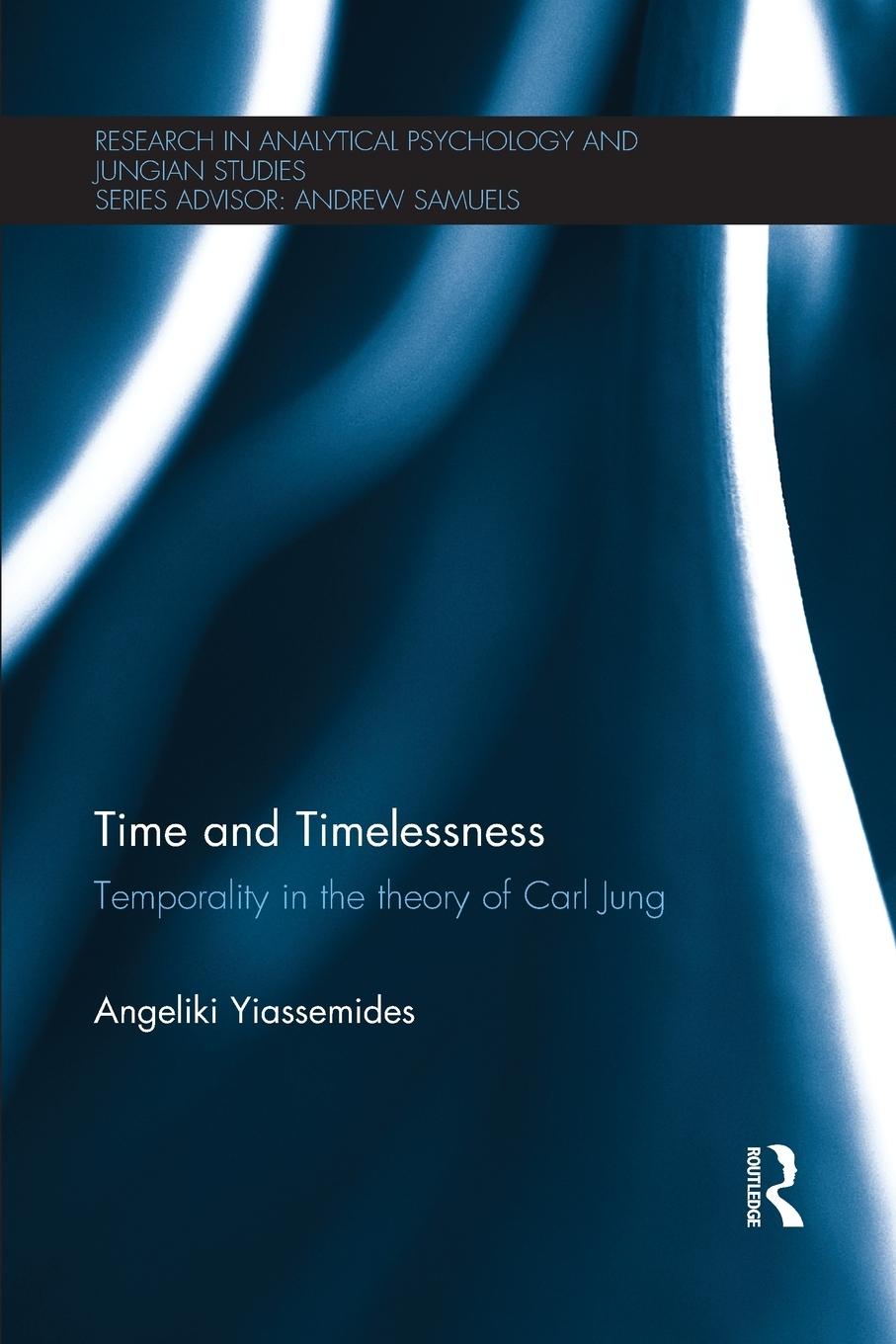 Cover: 9781138667402 | Time and Timelessness | Temporality in the theory of Carl Jung | Buch