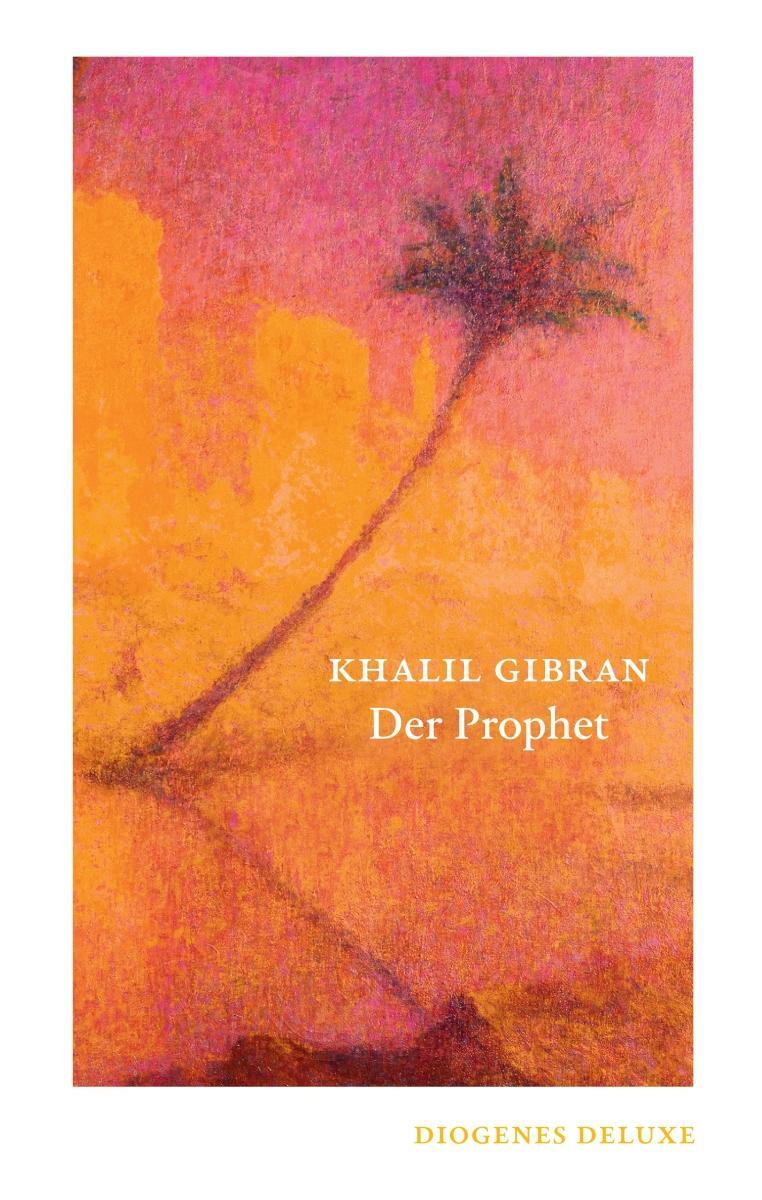 Cover: 9783257261479 | Der Prophet | Khalil Gibran | Buch | diogenes deluxe | 100 S. | 2018