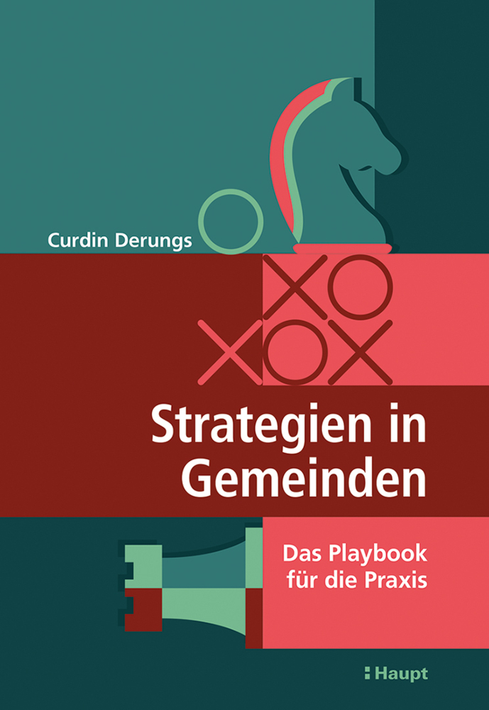 Cover: 9783258083995 | Strategien in Gemeinden | Das Playbook für die Praxis | Curdin Derungs