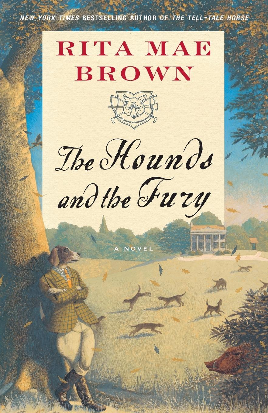 Cover: 9780345465481 | The Hounds and the Fury | A Novel | Rita Mae Brown | Taschenbuch