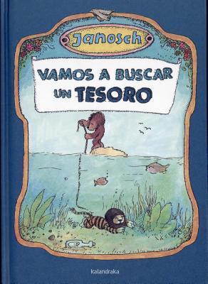 Cover: 9788492608621 | SPA-VAMOS A BUSCAR UN TESORO | Janosch | Buch | Spanisch | 2017