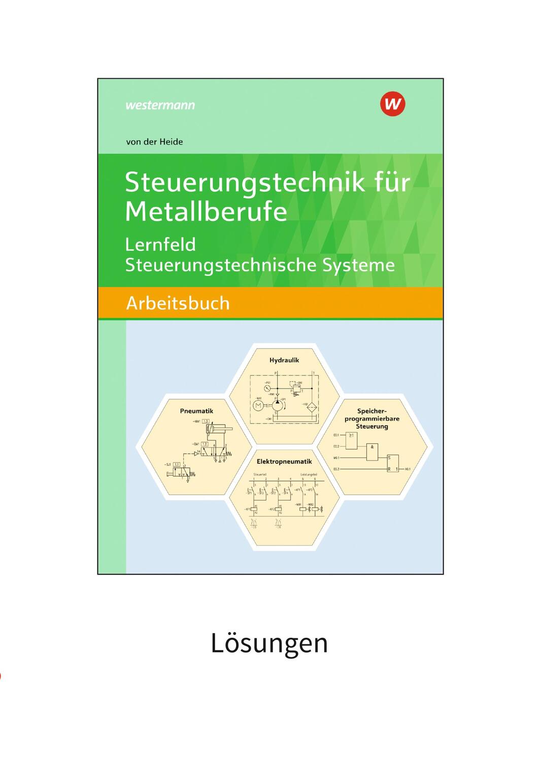 Cover: 9783427551164 | Steuerungstechnik für Metallberufe. Lernfeld Steuerungstechnische...