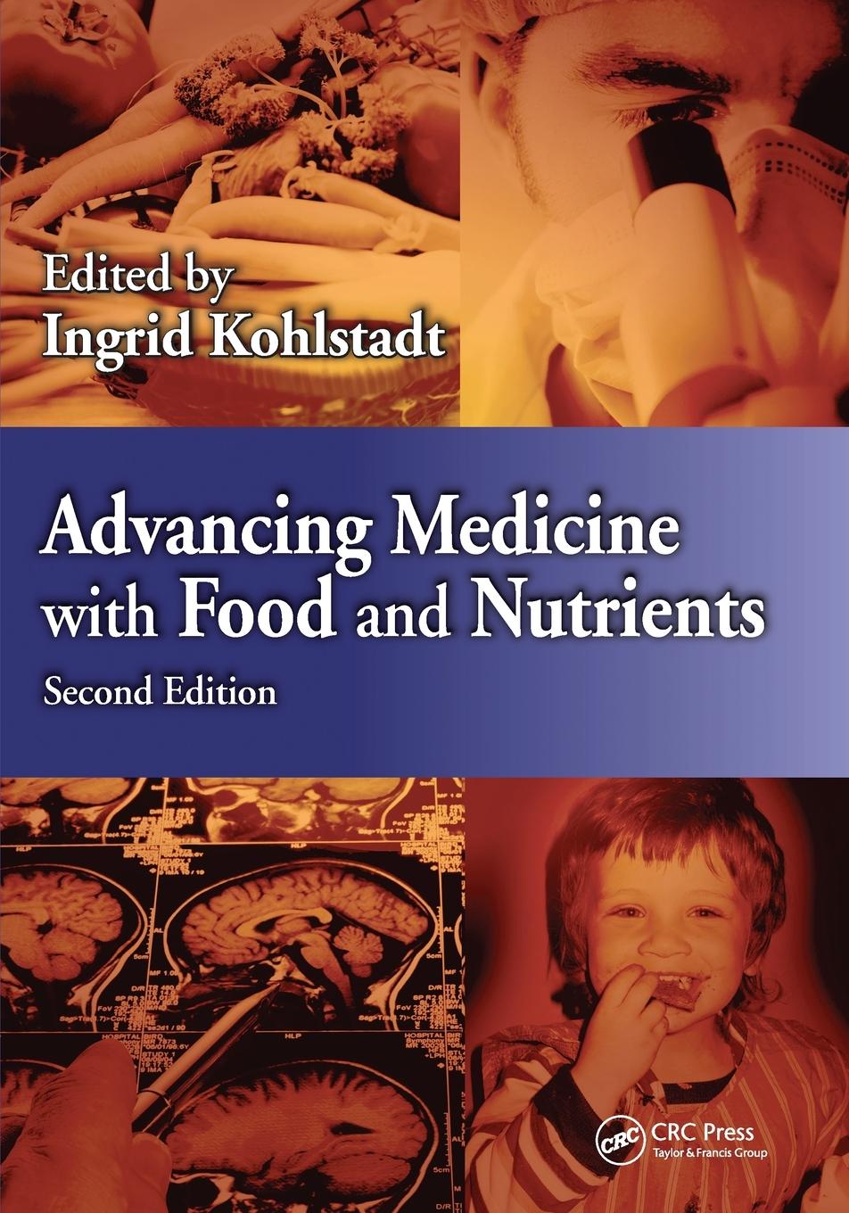 Cover: 9781032099149 | Advancing Medicine with Food and Nutrients | Ingrid Kohlstadt | Buch