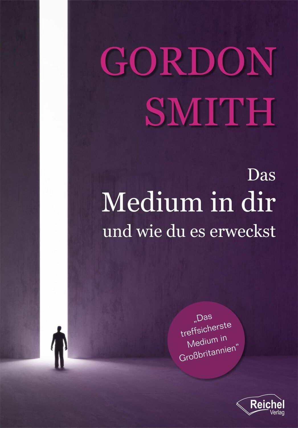 Cover: 9783946959533 | Das Medium in dir und wie du es erweckst | Gordon Smith | Taschenbuch