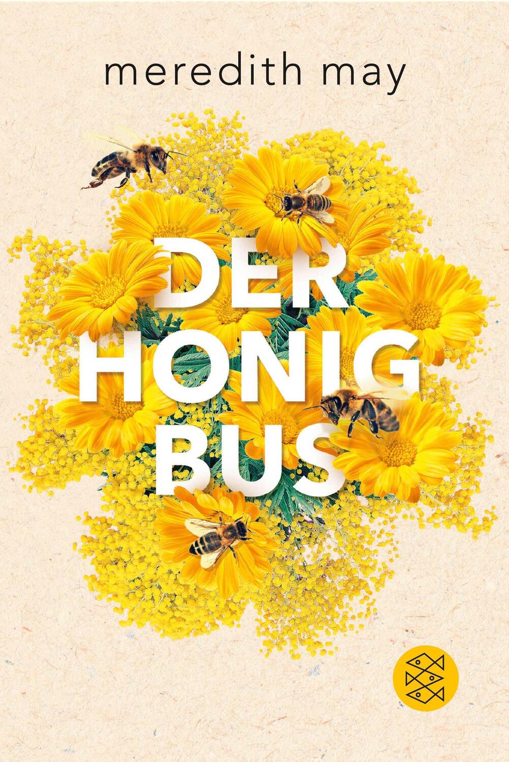 Cover: 9783596703067 | Der Honigbus | Meredith May | Taschenbuch | 320 S. | Deutsch | 2020