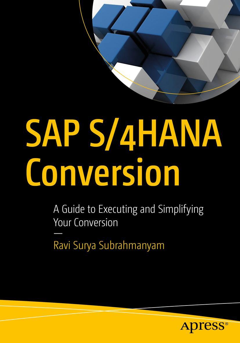 Cover: 9781484280904 | SAP S/4HANA Conversion | Ravi Surya Subrahmanyam | Taschenbuch | xxii