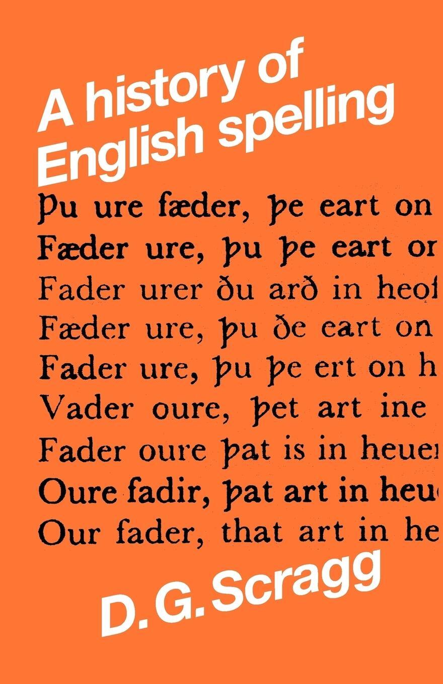 Cover: 9780719006395 | A history of English spelling | D. G. Scragg | Taschenbuch | Paperback