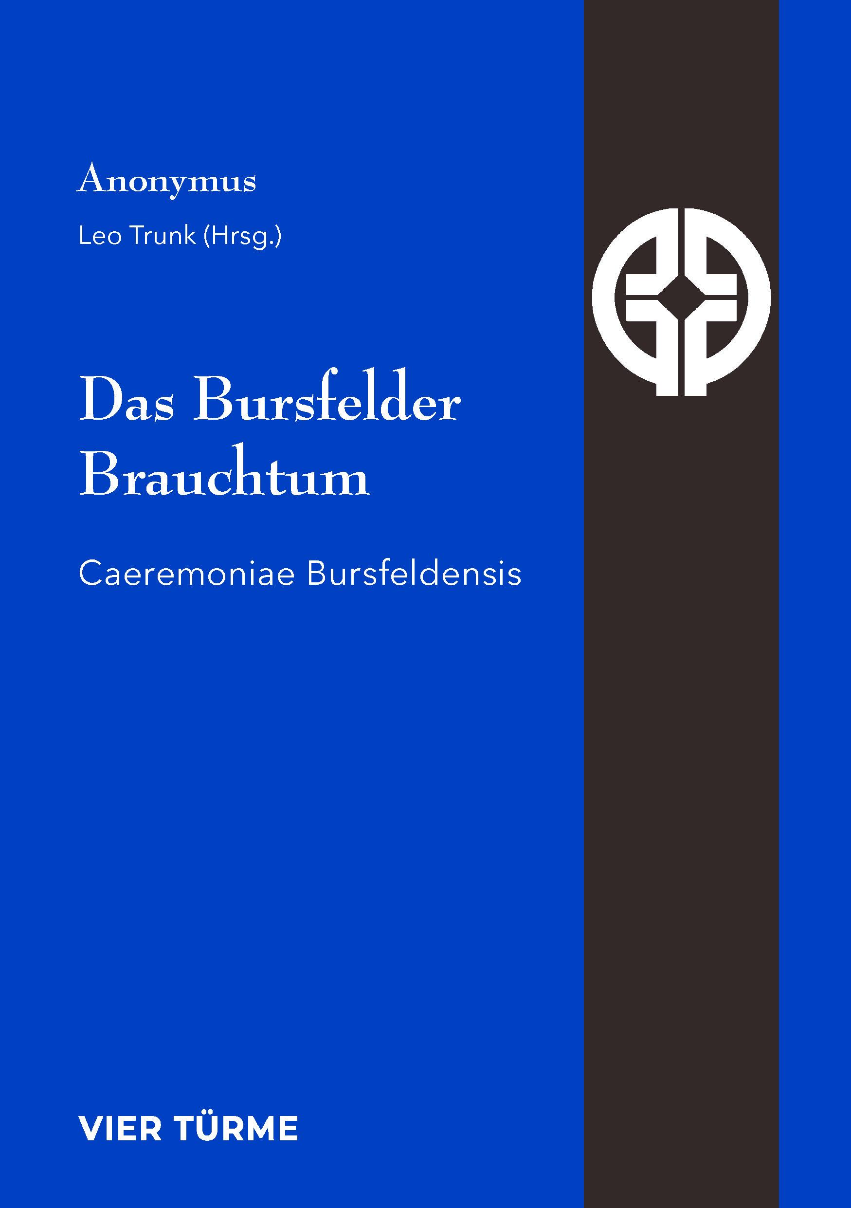 Cover: 9783896807229 | Das Bursfelder Brauchtum | Caeremoniae Bursfeldensis | Leo Trunk