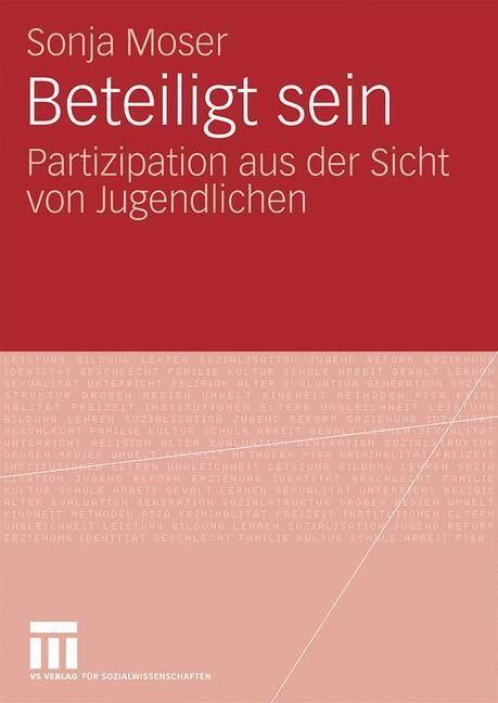 Cover: 9783531168531 | Beteiligt sein | Partizipation aus der Sicht von Jugendlichen | Moser