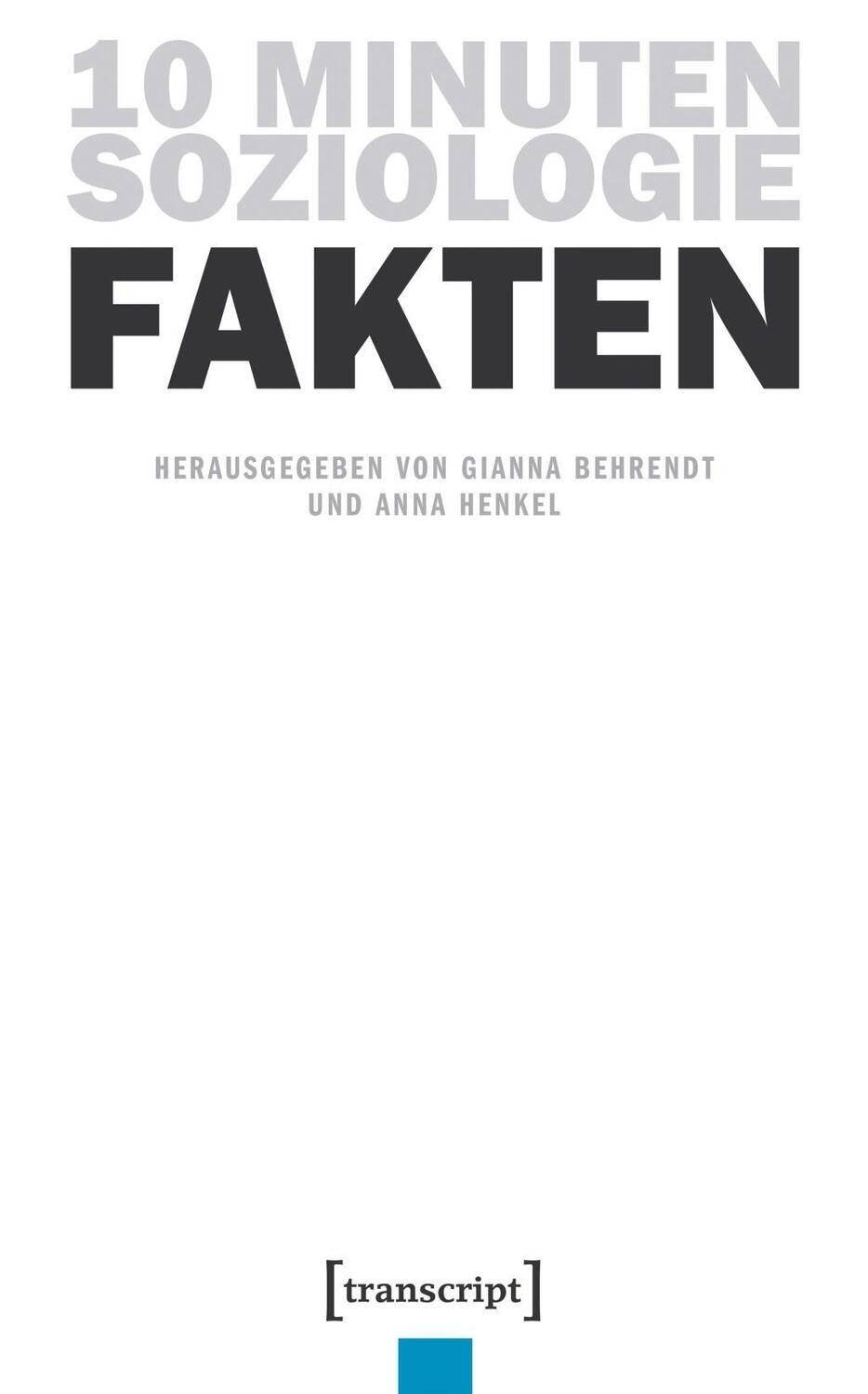 Cover: 9783837643626 | 10 Minuten Soziologie: Fakten | 10 Minuten Soziologie 2 | Taschenbuch