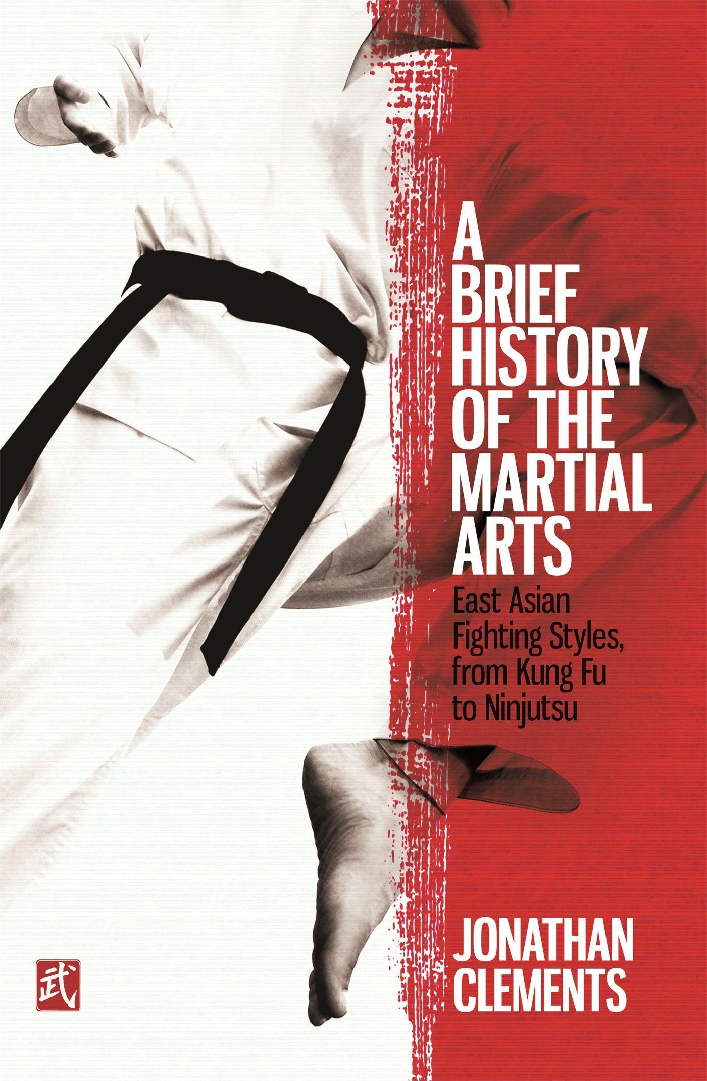 Cover: 9781472136466 | A Brief History of the Martial Arts | Jonathan Clements | Taschenbuch