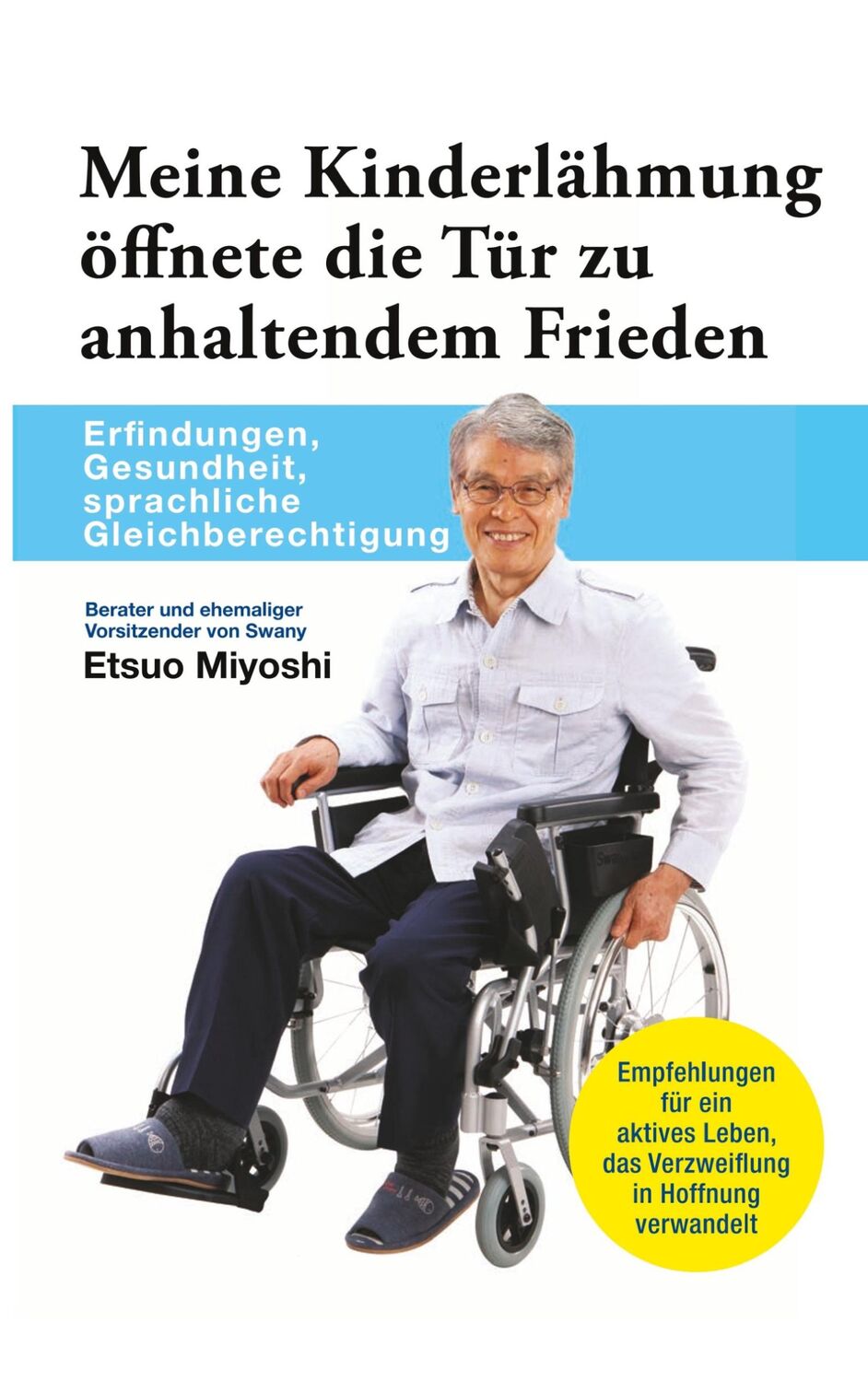 Cover: 9783734722257 | Meine Kinderlähmung öffnete die Tür zu anhaltendem Frieden | Miyoshi