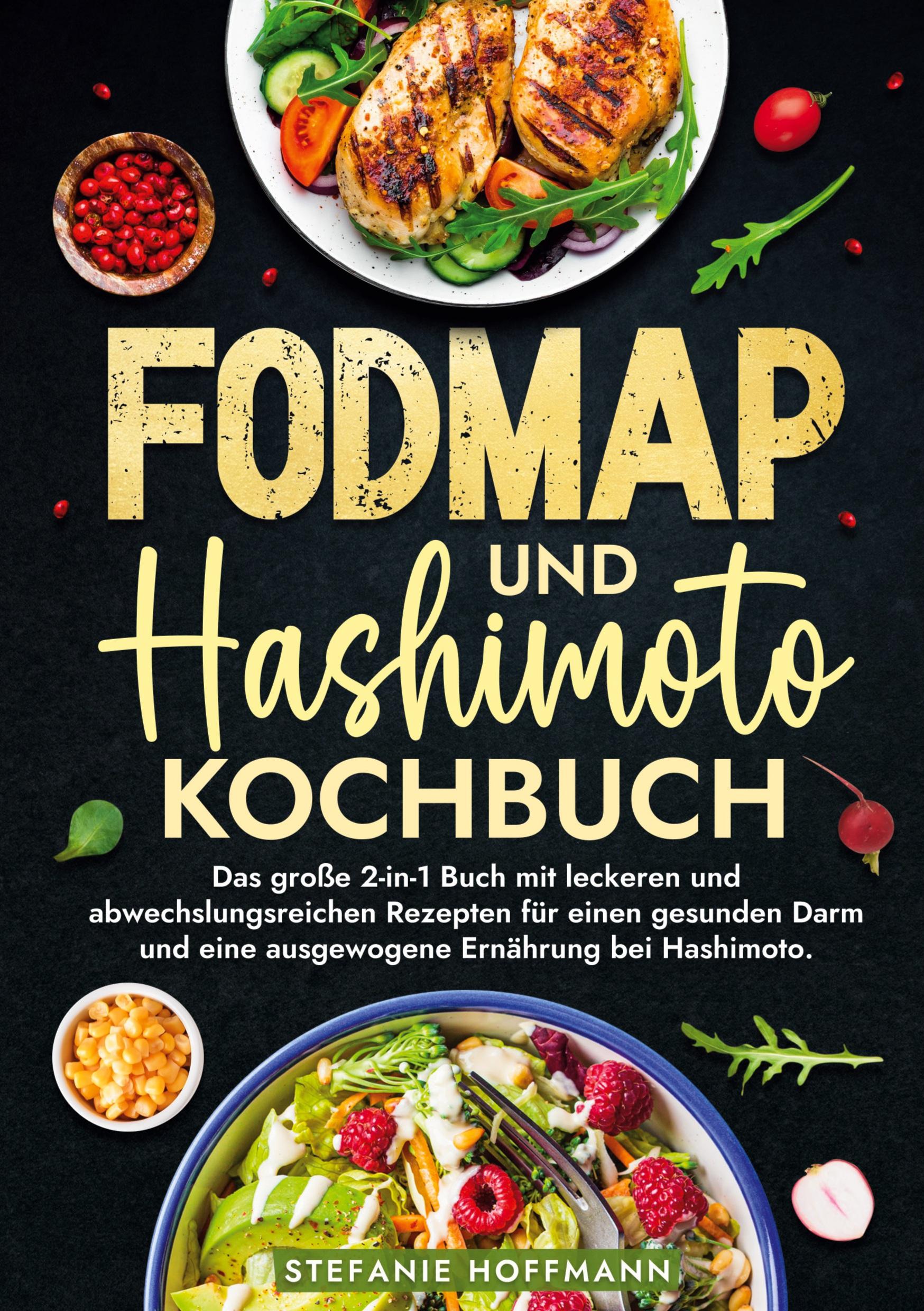 Cover: 9783759265630 | Fodmap und Hashimoto Kochbuch | Stefanie Hoffmann | Buch | 220 S.