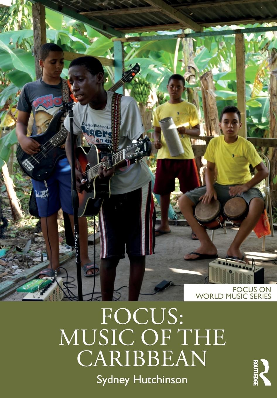 Cover: 9781138094512 | Focus | Music of the Caribbean | Sydney Hutchinson | Taschenbuch