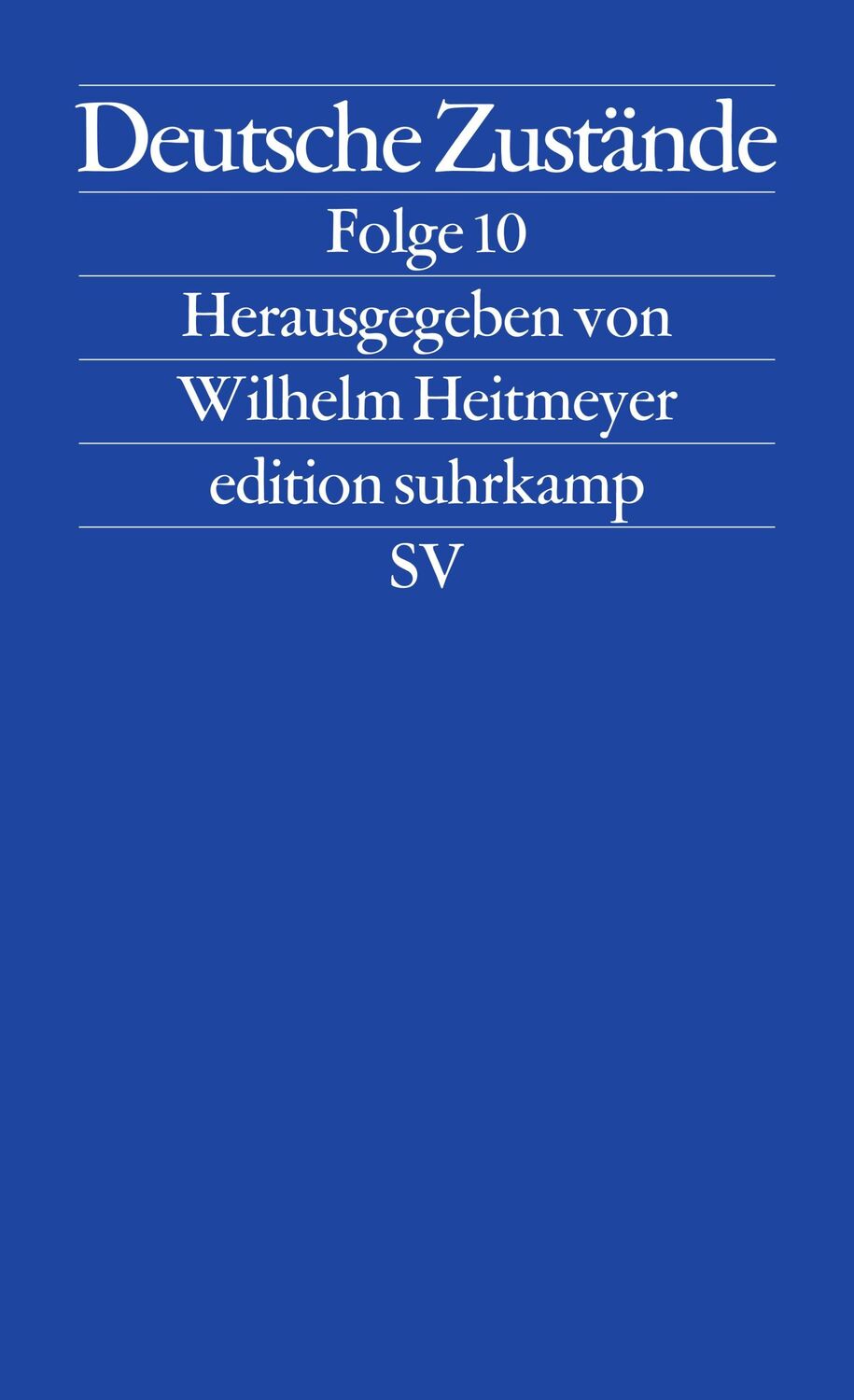 Cover: 9783518126479 | Deutsche Zustände Folge 10 | Wilhelm Heitmeyer | Taschenbuch | 336 S.