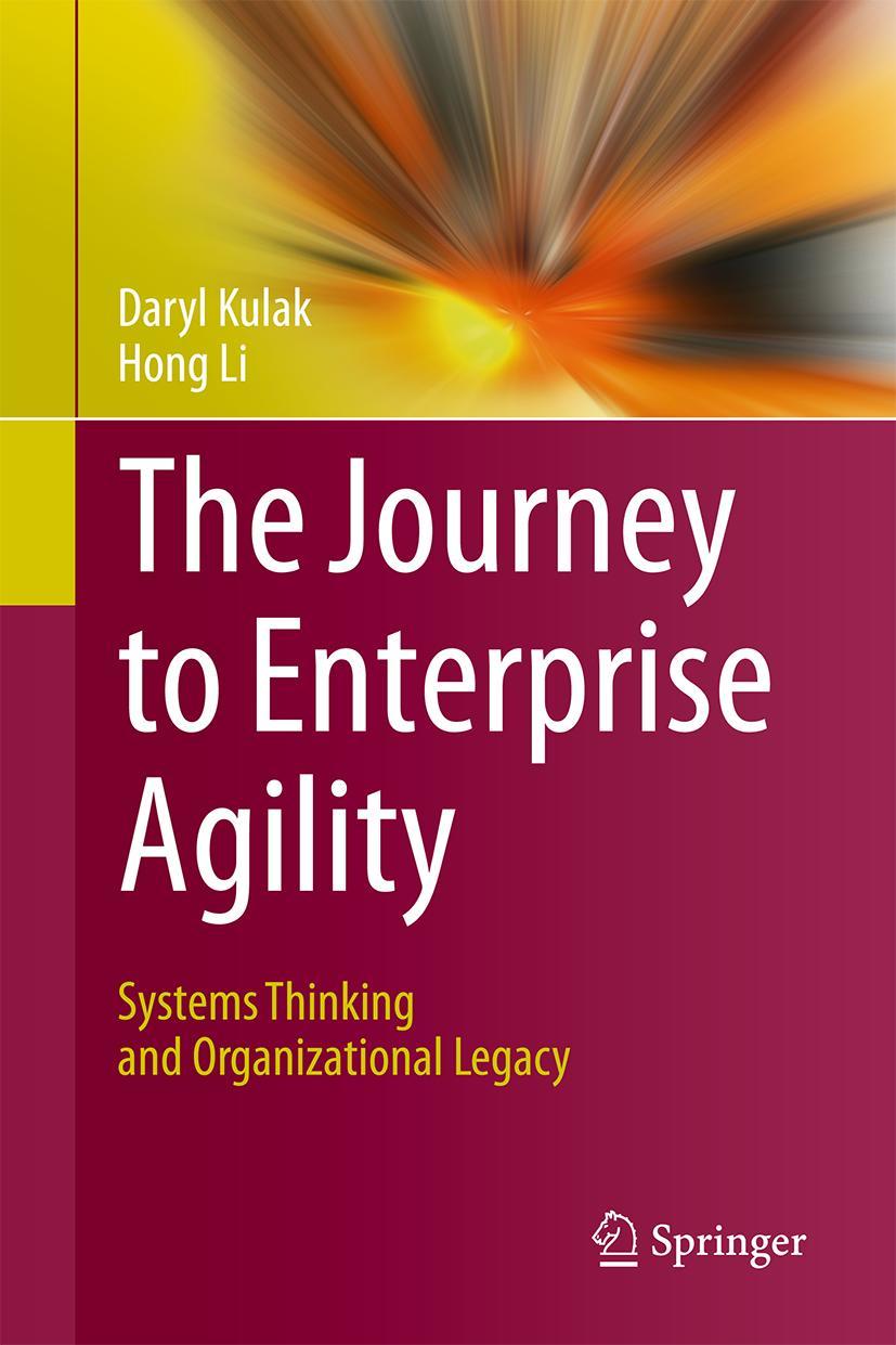 Cover: 9783319540863 | The Journey to Enterprise Agility | Hong Li (u. a.) | Buch | xix