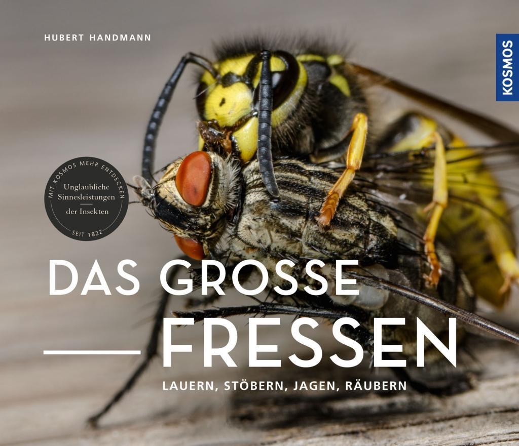 Cover: 9783440162255 | Das große Fressen | Lauern, stöbern, jagen, räubern | Hubert Handmann