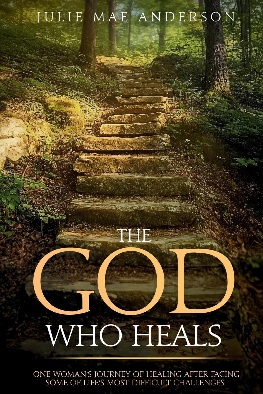 Cover: 9798990566255 | The God Who Heals | Julie Mae Anderson | Taschenbuch | Paperback