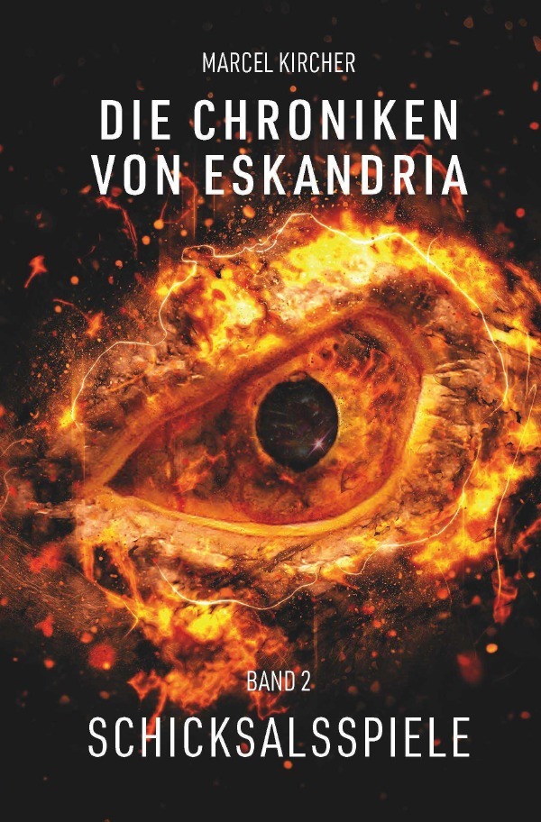 Cover: 9783752977769 | Die Chroniken von Eskandria | Schicksalsspiele | Marcel Kircher | Buch