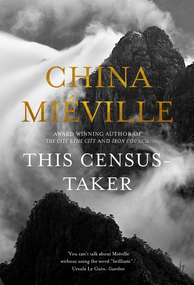 Cover: 9781509812134 | This Census-Taker | Nominiert: Rathbones Folio Prize 2017 | Miéville