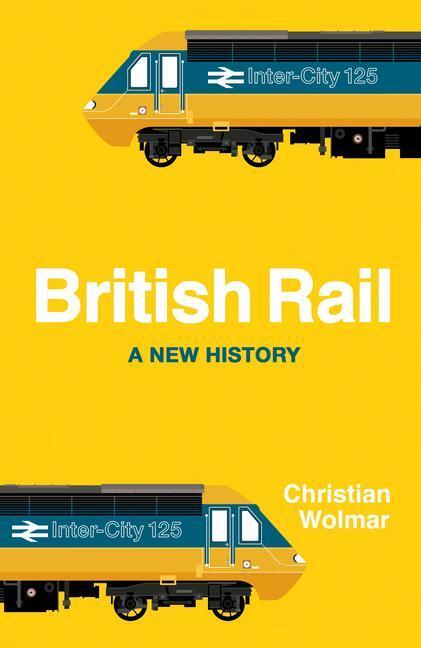 Cover: 9780241456200 | British Rail | Christian Wolmar | Buch | Gebunden | Englisch | 2022