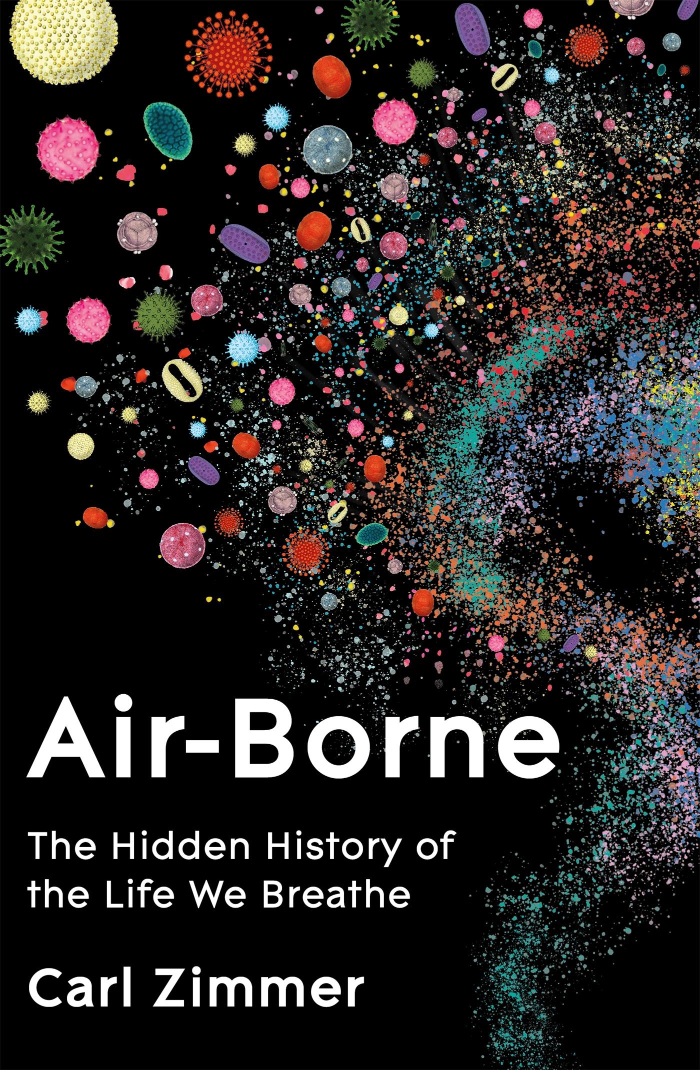 Cover: 9781035023479 | Air-Borne | The Hidden History of the Life We Breathe | Carl Zimmer