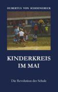 Cover: 9783887390280 | Kinderkreis im Mai | Die Revolution der Schule | Schoenebeck | Buch