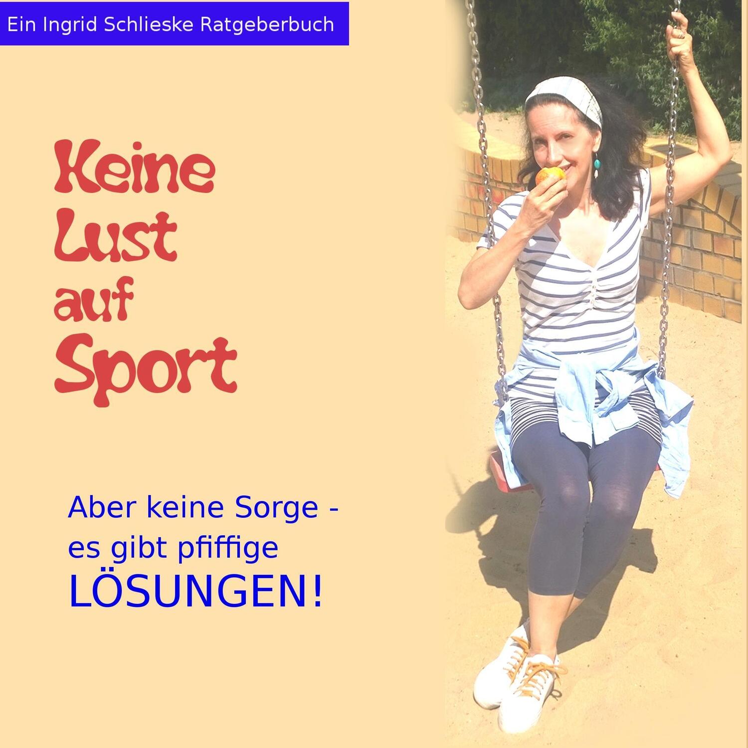 Cover: 9783848225460 | Keine Lust auf Sport | Aber keine Sorge, es gibt pfiffige Lösungen