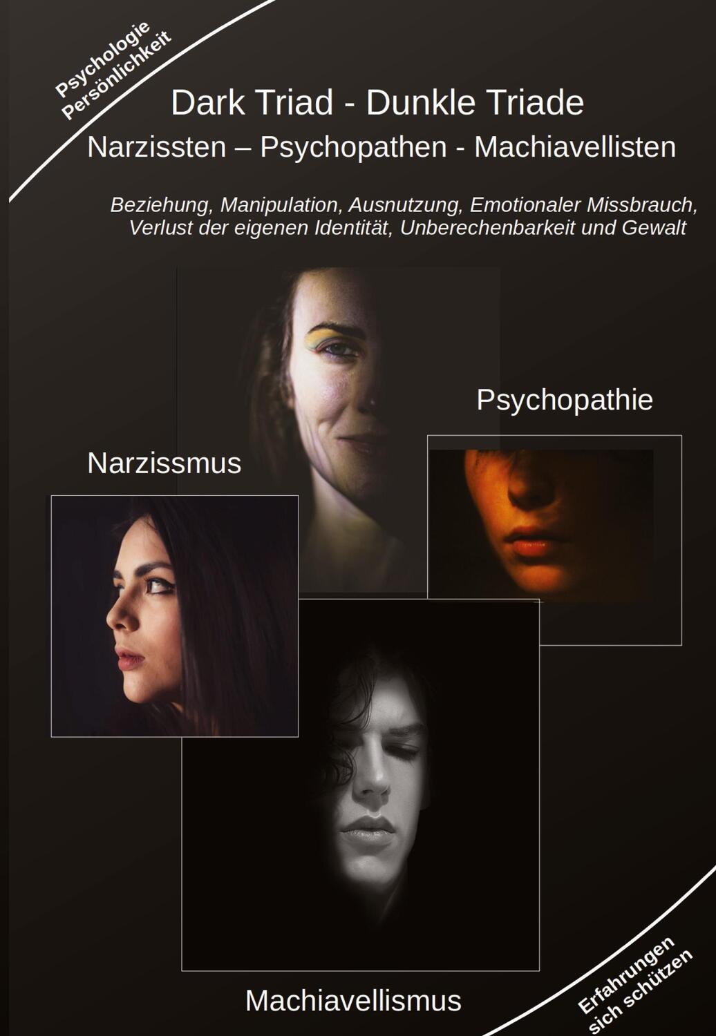 Cover: 9783347956148 | Dark Triad - Dunkle Triade Narzissten ¿ Psychopathen ¿ Machiavellisten