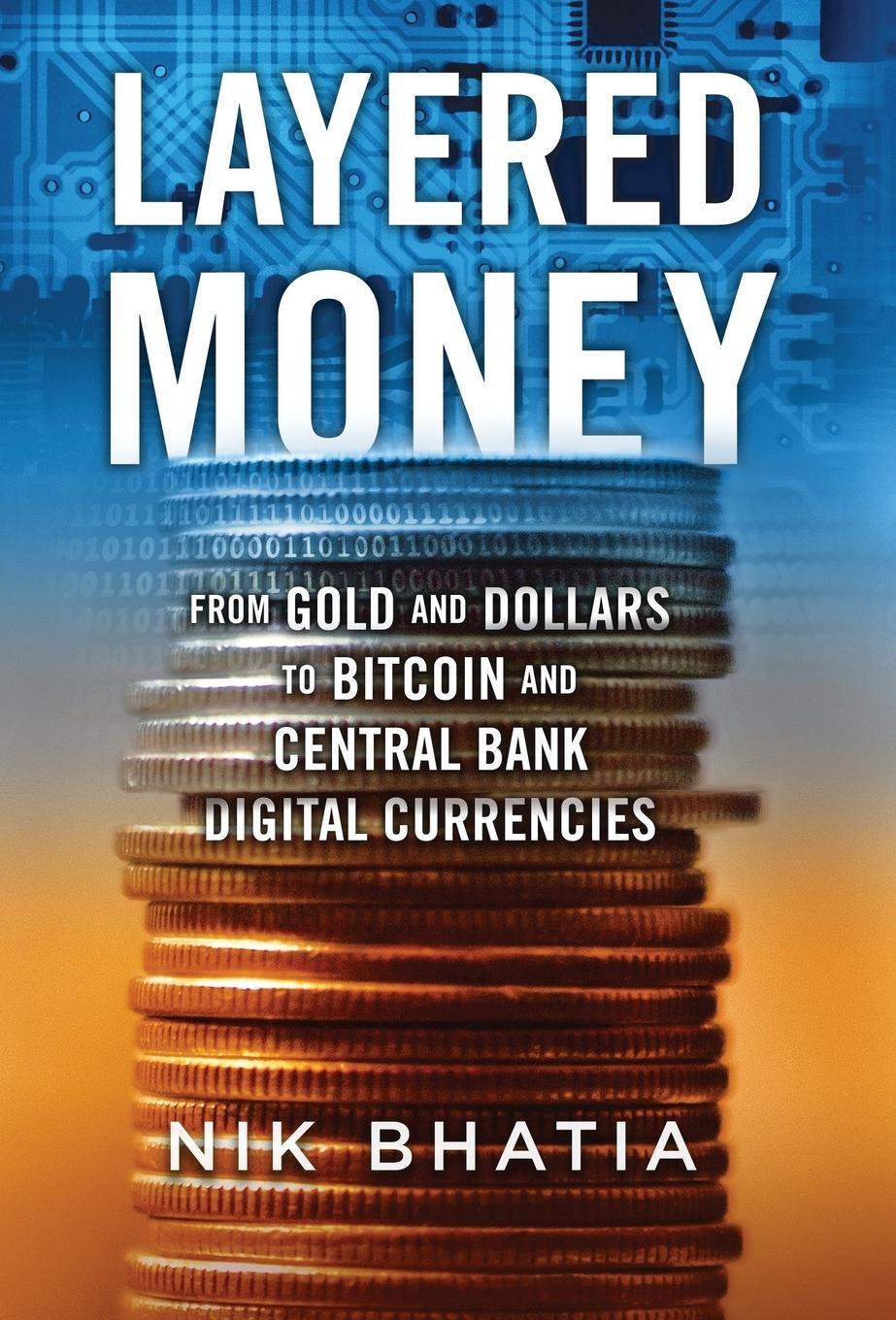 Cover: 9781736110515 | Layered Money | Nik Bhatia | Buch | Englisch | 2021 | Nikhil Bhatia