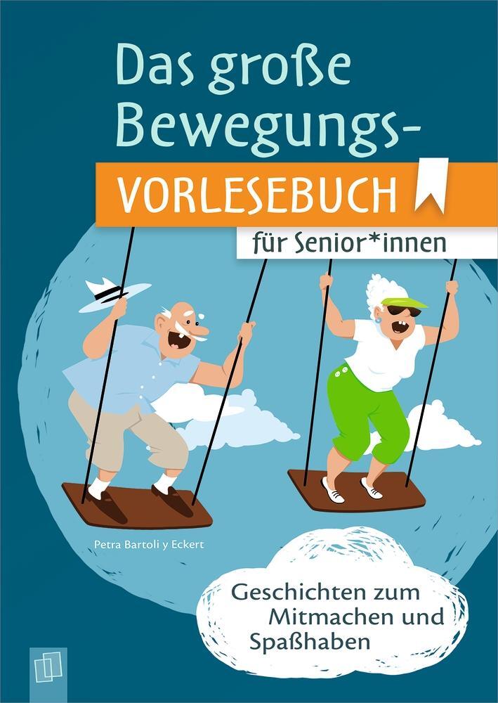 Cover: 9783834647443 | Das große Bewegungsvorlesebuch für Senioren und Seniorinnen | Eckert